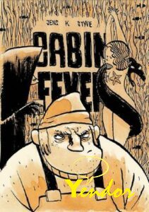 Cabin Fever -  Homs