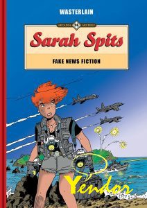 Sarah Spits, Fake news fiction